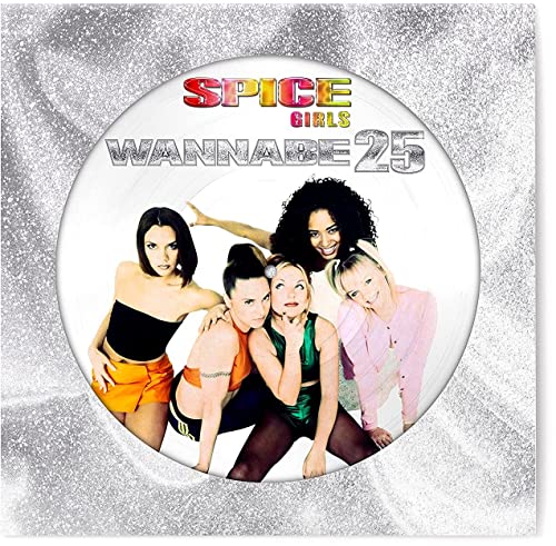 Wannabe (25Th Anniversary) (Picture Disc)
