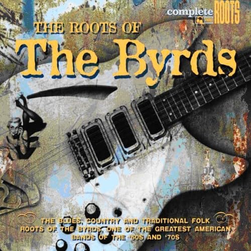 Roots Of The Byrds
