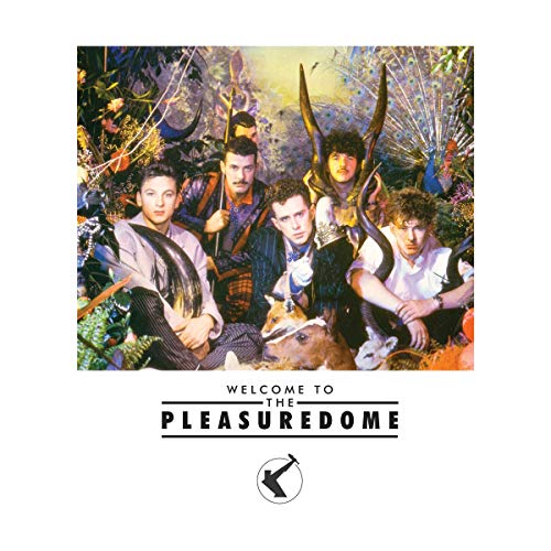 Welcome To The Pleasure Dome (Remastered)