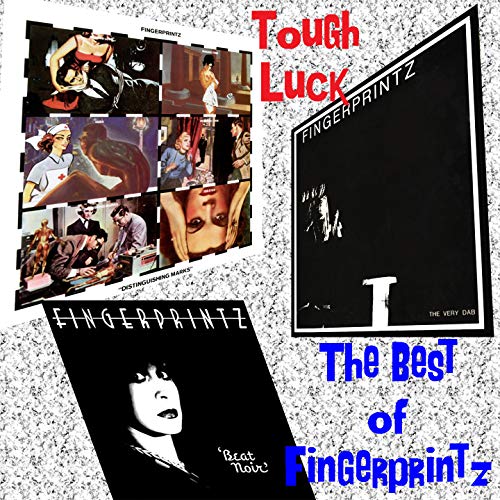 Tough Luck: Best Of Fingerprintz