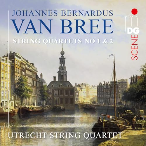 Johannes Bernardus Van Bree: String Quartets No. 1 & 2