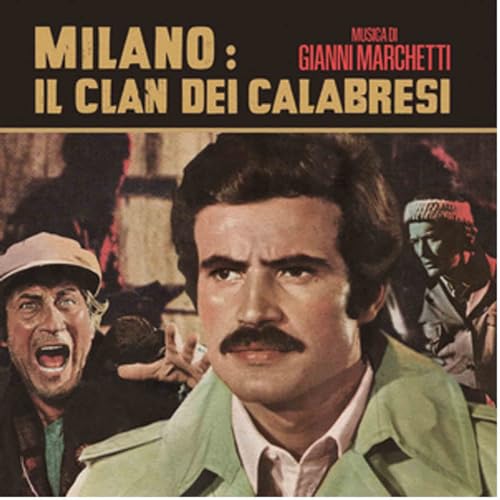 Milano, Il Clan Dei Calabresi