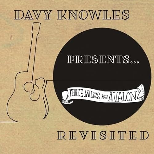 Davy Knowles Presents Three Miles From Avalon