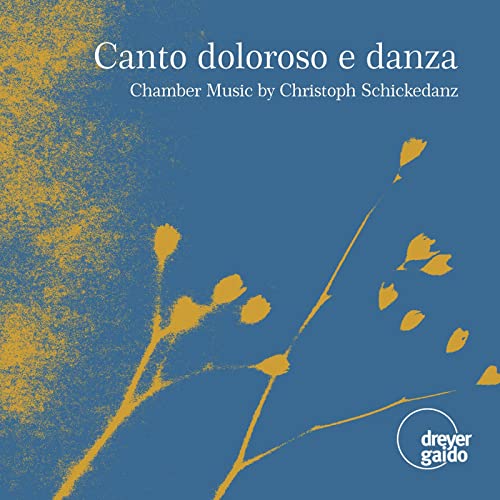 Chamber Music By Christoph Schickedanz