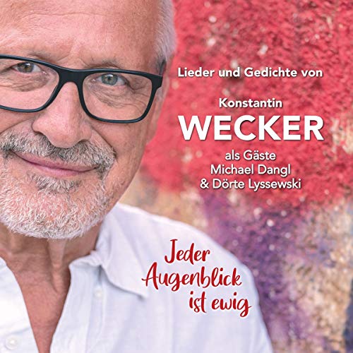 Jeder Augenblick Ist Ewig