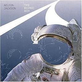 Milton Jackson-Bionic Boy