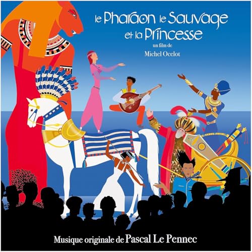 Le Pharaon Le Sauvage Et La Princesse (Original Soundtrack)