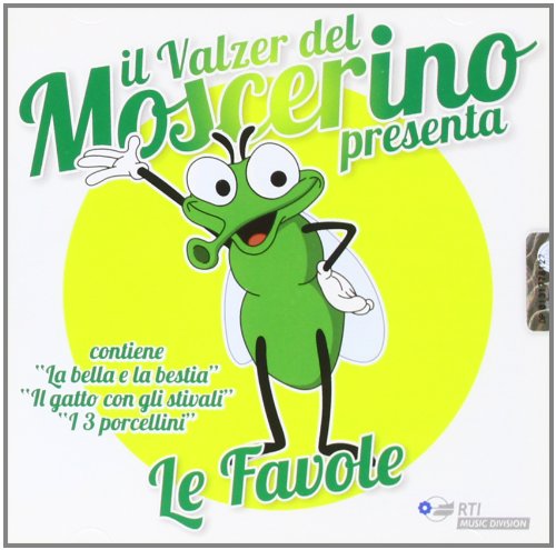 Il Valzer Del Moscerino Presenta: Le Favole