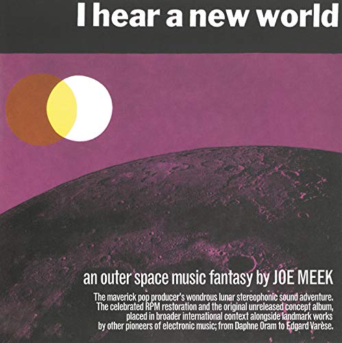 I Hear A New World / Pioneers Of Electronic Music (3 Cd)