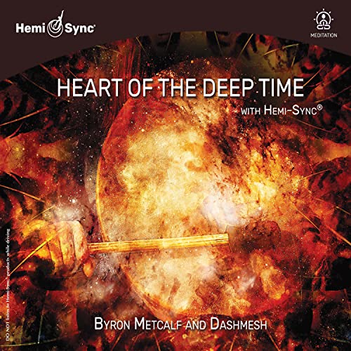 Heart Of The Deep Time With Hemi-Sync®