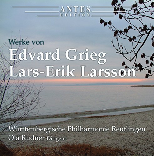 Works Of Edvard Grieg & Lars-Erik Larsson
