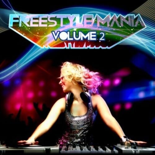 Vol. 2-Freestyle Mania