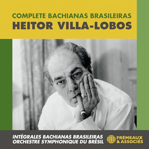 Heitor Villa-Lobos - Intégrales Bachianas Brasilei
