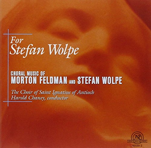 Feldman/Wolpe: Choral Works