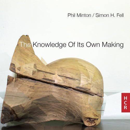 Knowledge Of Its Own Making