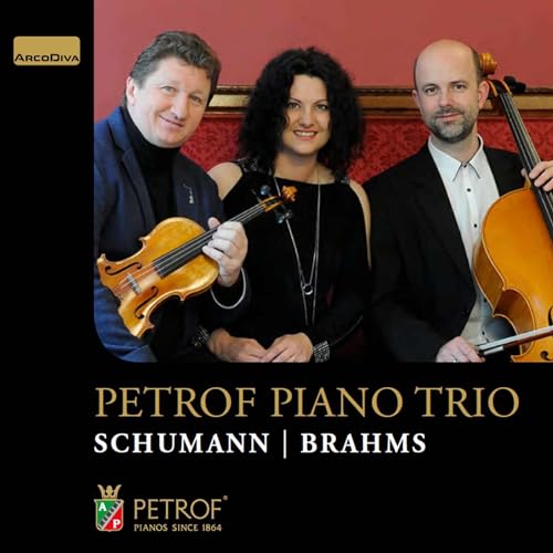 Schumann & Brahms: Petrof Piano Trio