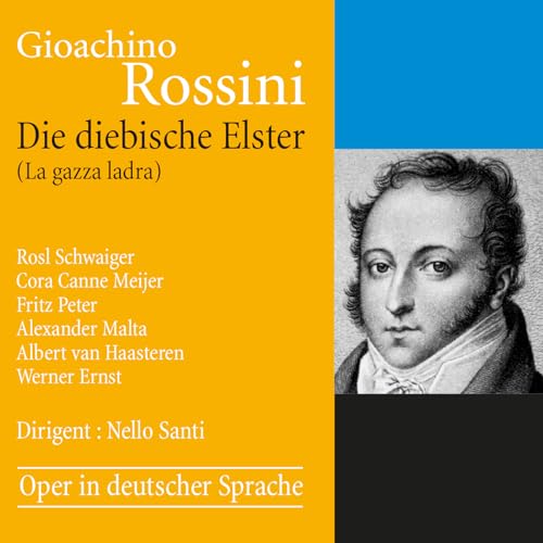 Rossini: La Gazza Ladra (German Version)