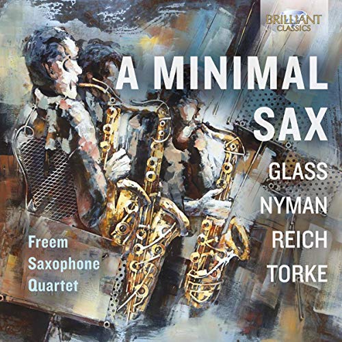A Minimal Sax (Reich, Nyman, Glass, Torke)