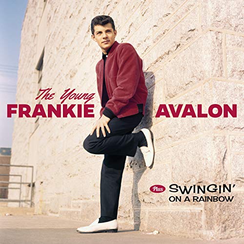 The Young Frankie Avalon (+ Swingin' On A Rainbow)