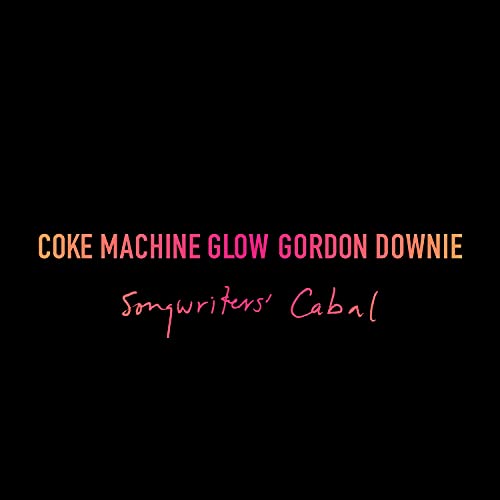 Coke Machine Glow (Songwriters Cabal)