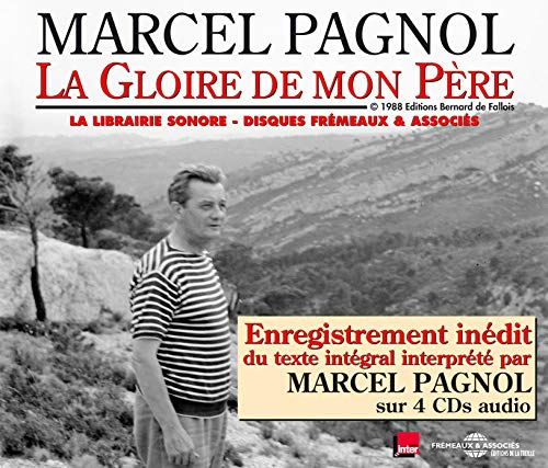 La Gloire De Mon Pere Lu Par Marcel Pagnol (4 Cd)