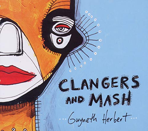 Clangers & Mash