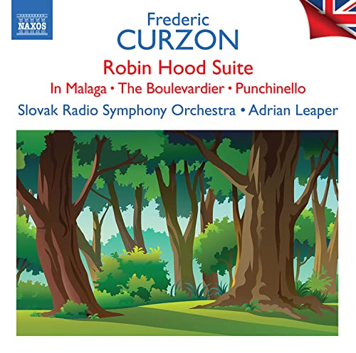 Frederic Curzon: Robin Hood Suite, In Malaga, The Boulevardier, Punchinello (British Light Music Vol. 6)