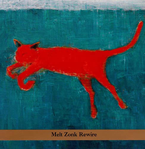 Melt Zonk Rewire