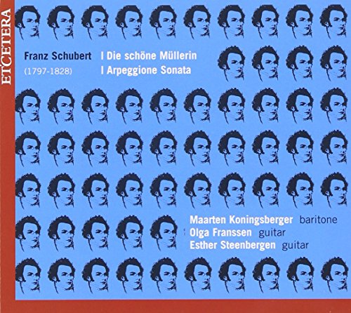 Schubert: Die Schöne Müllerin - Arpeggione Sonata