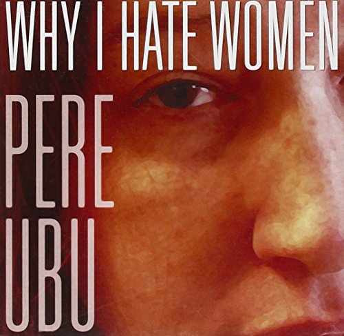 Why I Hate Women