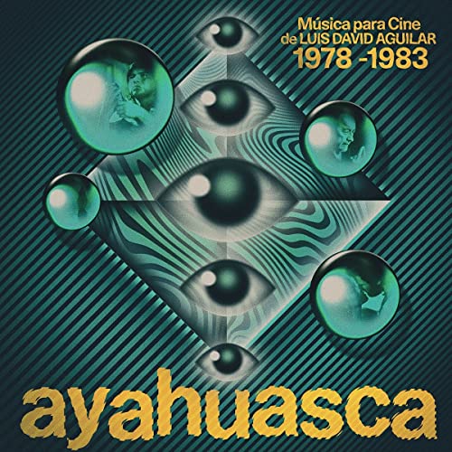 Ayahuasca: M?Sica Para Cine De Luis David Aguilar