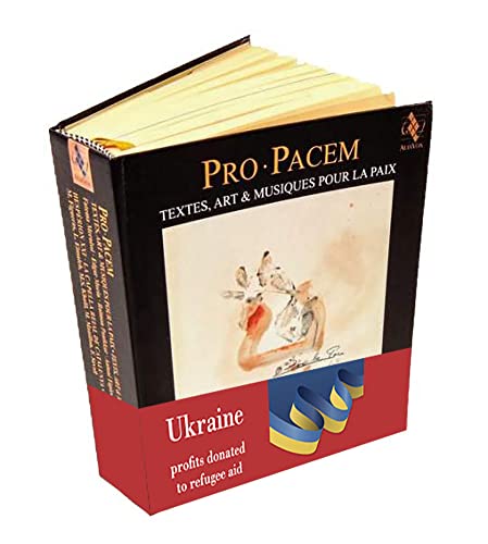 Pro Pacem -Textes, Art & Musique Pour La Paix