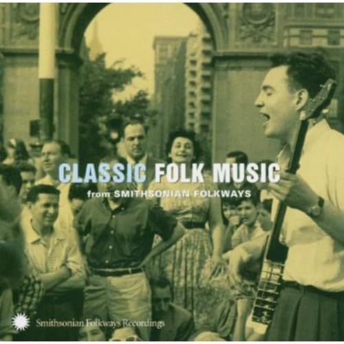 Classic Folk From Smithsonian Folkways