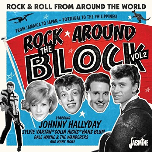 Rock Around The Block (Rock & Roll From Around The World) Vol. 2