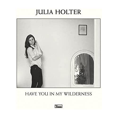Have You In My Wilderness