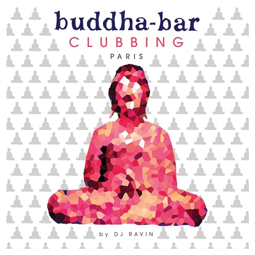 Buddha Bar Clubbing - Paris