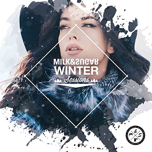 Milk & Sugar - Winter Sessions 2021