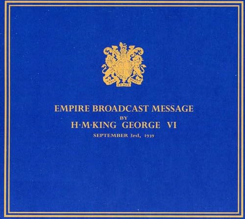 Empire Broadcast Message By H.M.King George Vi - 3Rd September 1939 (The King'S Speech)