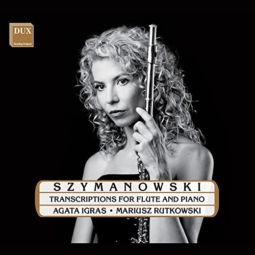 Szymanowski: Transcriptions For Flute And Piano