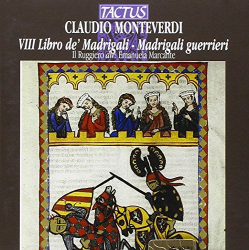 Monteverdi: Libro De Madrigali Guerrieri