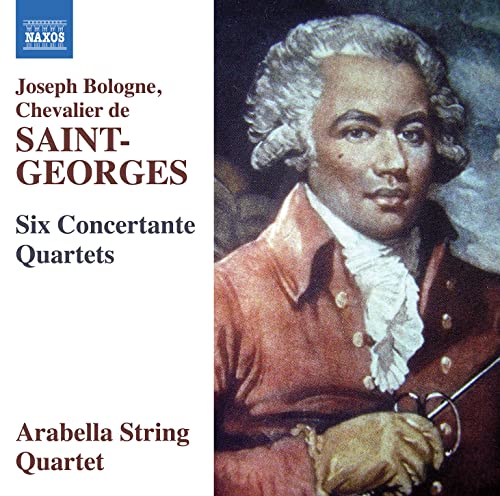 Joseph Bologne Chevalier De Saint-Georges: Six Concertante Quartets