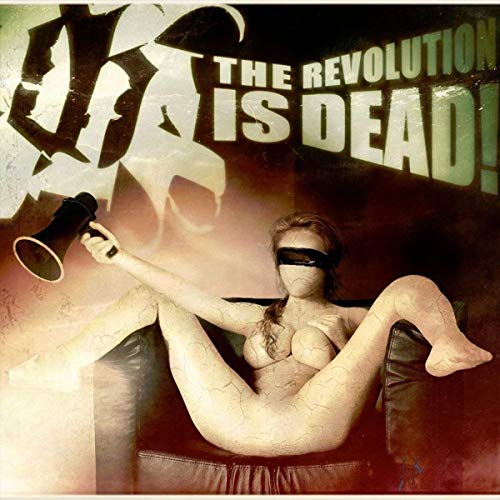 The Revolution Is Dead!