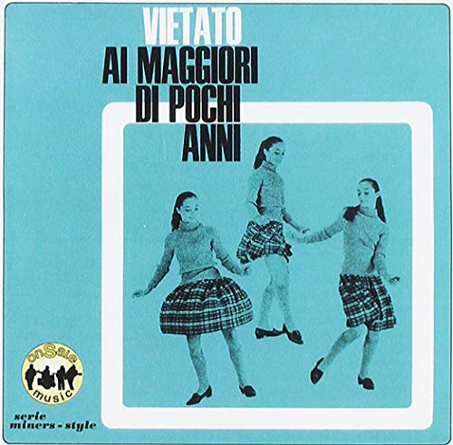 Vietato Ai Maggiori Di Pochi Anni