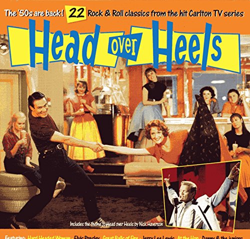 Head Over Heels: 22 Rock & Roll Classics From The Hit Carlton Tv Series