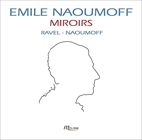 Ravel: Miroirs, Sonatine, Valses Nobles Et Sentimentales