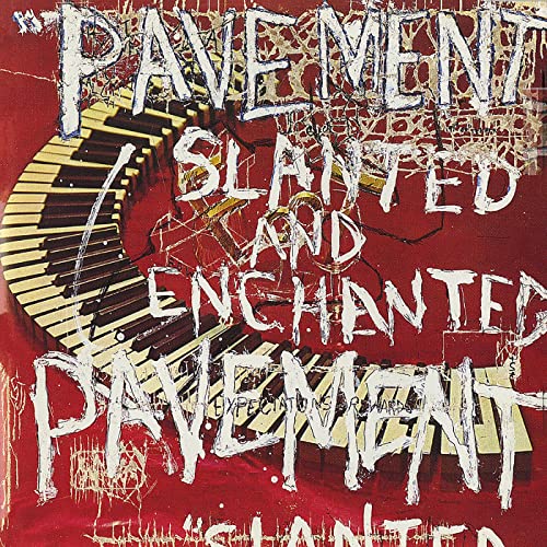 Slanted & Enchanted (30Th Anniversary Edition)