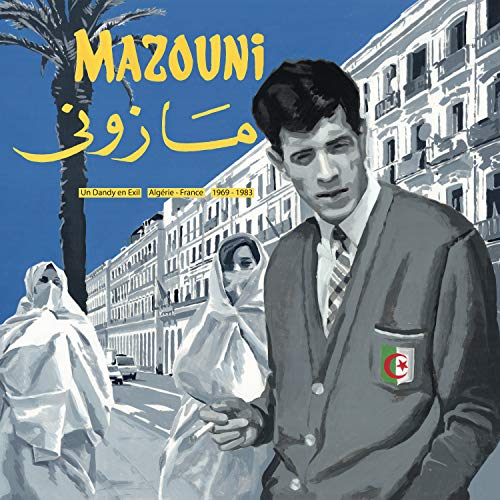 Un Dandy En Exil - Algerie,France 1969-1983