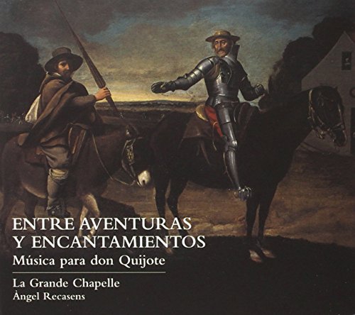 Entre Aventuras Y Encantamientos (Musica Para Don Quijote)