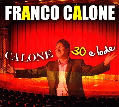 Calone 30 E Lode (Cd+Dvd)