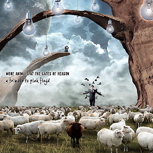 More Animals At The Gate Of Reason A Tribute To Pink Floyd